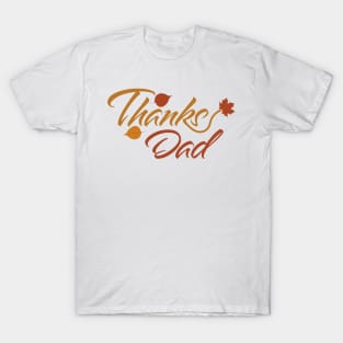 Thanks Dad with Fall Leaves T-Shirt